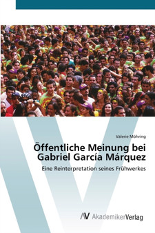 Offentliche Meinung bei Gabriel Garcia Marquez