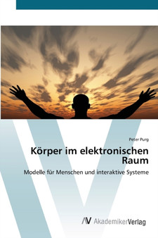 Korper im elektronischen Raum