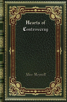 Hearts of Controversy by Alice Meynell - Paperback