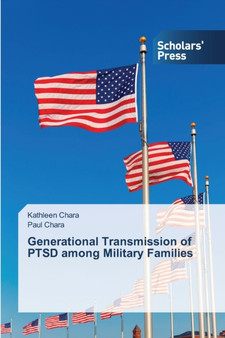 Generational Transmission of PTSD among Military Families