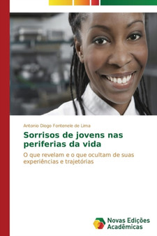 Sorrisos de jovens nas periferias da vida