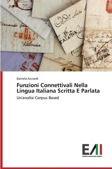Funzioni Connettivali Nella Lingua Italiana Scritta E Parlata Funzioni Connettivali Nella Lingua Italiana Scritta E Parlata