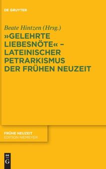 "Gelehrte Liebesnote" - Lateinischer Petrarkismus der Fruhen Neuzeit : 246