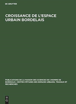 Croissance de l'espace urbain bordelais : 1