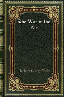 The War in the Air by Herbert George Wells - Paperback