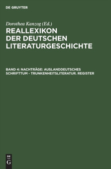 Nachtrage: Auslanddeutsches Schrifttum - Trunkenheitsliteratur. Register