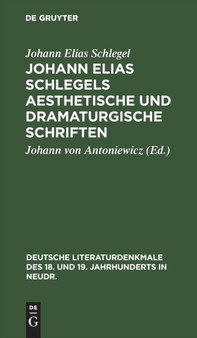Johann Elias Schlegels Aesthetische Und Dramaturgische Schriften : 26