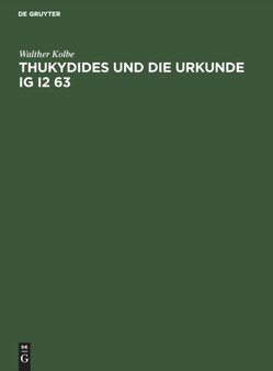 Thukydides Und Die Urkunde Ig I2 63