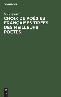 Choix de Poesies Francaises Tirees Des Meilleurs Poetes