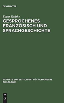 Gesprochenes Franzosisch und Sprachgeschichte : 255