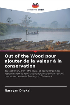 Out of the Wood pour ajouter de la valeur a la conservation