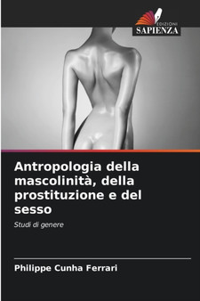 Antropologia della mascolinita, della prostituzione e del sesso