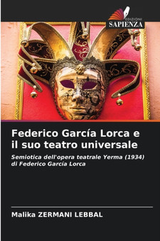 Federico Garcia Lorca e il suo teatro universale