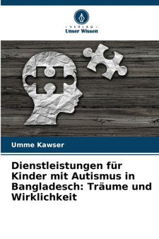 Dienstleistungen fur Kinder mit Autismus in Bangladesch : Traume und Wirklichkeit
