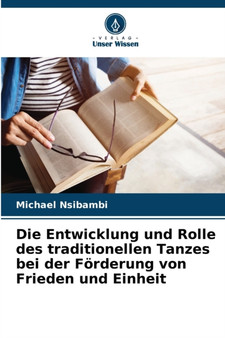 Die Entwicklung und Rolle des traditionellen Tanzes bei der Forderung von Frieden und Einheit