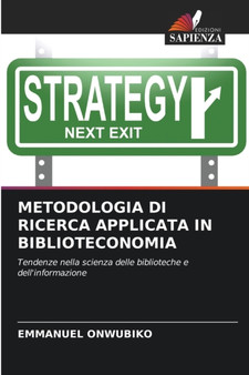 Metodologia Di Ricerca Applicata in Biblioteconomia
