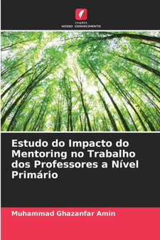 Estudo do Impacto do Mentoring no Trabalho dos Professores a Nivel Primario