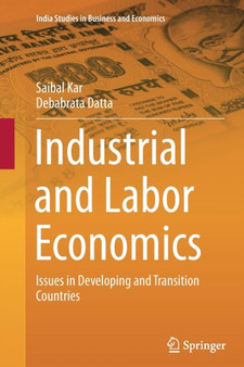 Industrial and Labor Economics : Issues in Developing and Transition Countries : 25