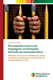 Percepcoes acerca da linguagem na formacao docente do socioeducativo