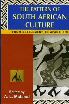 Pattern of South African Culture : From Settlement to Apartheid