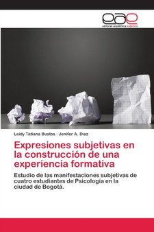 Expresiones subjetivas en la construccion de una experiencia formativa