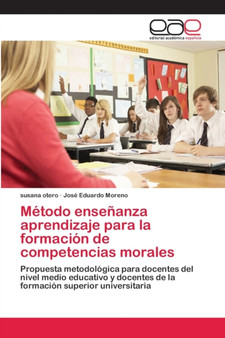 Metodo ensenanza aprendizaje para la formacion de competencias morales