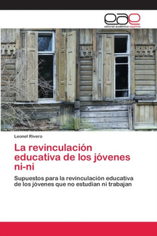 La revinculacion educativa de los jovenes ni-ni