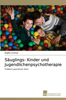 Sauglings- Kinder und Jugendlichenpsychotherapie