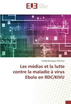 Les medias et la lutte contre la maladie a virus Ebola en RDC/KIVU