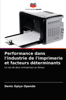 Performance dans l'industrie de l'imprimerie et facteurs determinants