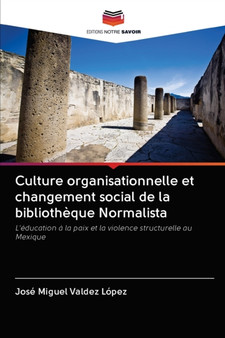 Culture organisationnelle et changement social de la bibliotheque Normalista