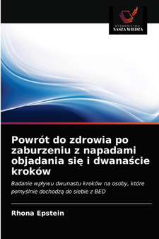 Powrot do zdrowia po zaburzeniu z napadami objadania się i dwanaście krokow