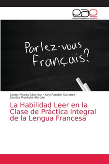 La Habilidad Leer en la Clase de Practica Integral de la Lengua Francesa