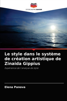 Le style dans le systeme de creation artistique de Zinaida Gippius