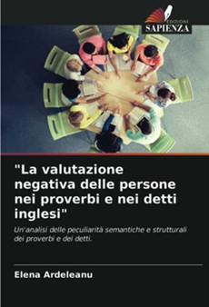 "La valutazione negativa delle persone nei proverbi e nei detti inglesi"