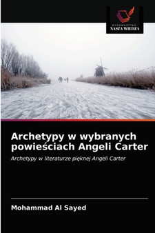 Archetypy w wybranych powieściach Angeli Carter