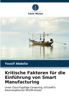 Kritische Faktoren fur die Einfuhrung von Smart Manufacturing