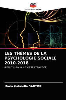Les Themes de la Psychologie Sociale 2010-2018