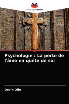 Psychologie : La perte de l'ame en quete de soi