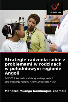 Strategie radzenia sobie z problemami w rodzinach w poludniowym regionie Angoli