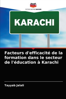 Facteurs d'efficacite de la formation dans le secteur de l'education a Karachi