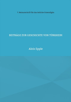Beitrage zur Geschichte von Turkheim : unter besonderer Berucksichtigung der Barockzeit