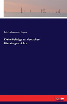 Kleine Beitrage Zur Deutschen Literaturgeschichte