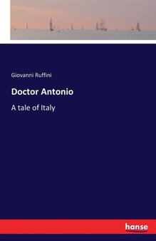 Doctor Antonio : A tale of Italy