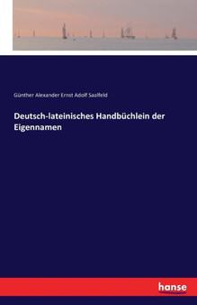 Deutsch-Lateinisches Handbuchlein Der Eigennamen