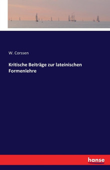 Kritische Beitrage Zur Lateinischen Formenlehre