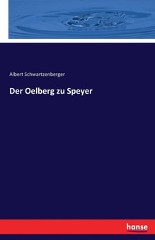 Der Oelberg Zu Speyer