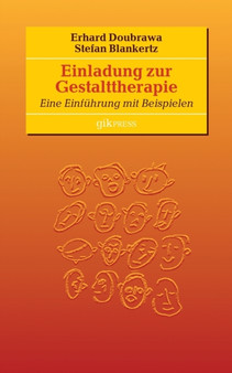 Einladung zur Gestalttherapie : Eine Einfuhrung mit Beispielen