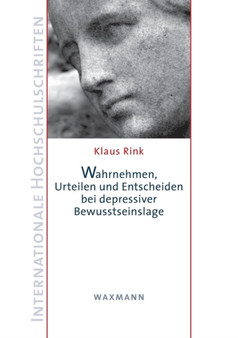Wahrnehmen, Urteilen und Entscheiden bei depressiver Bewusstseinslage