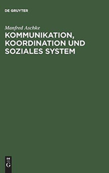 Kommunikation, Koordination und soziales System